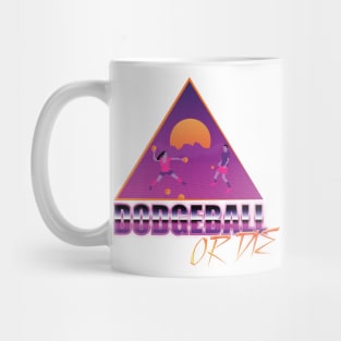 Dodgeball or Die Mug